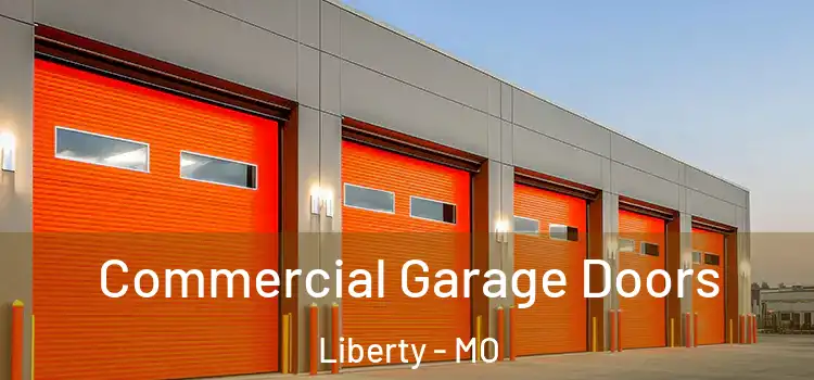  Commercial Garage Doors Liberty - MO