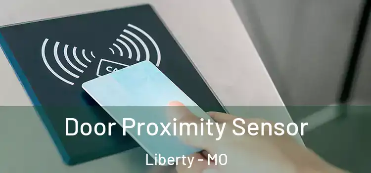 Door Proximity Sensor Liberty - MO