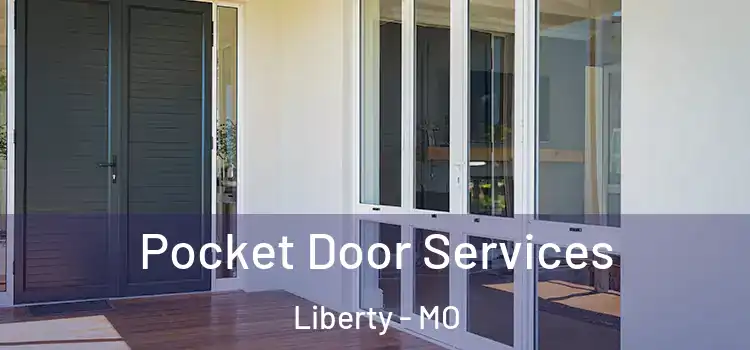  Pocket Door Services Liberty - MO