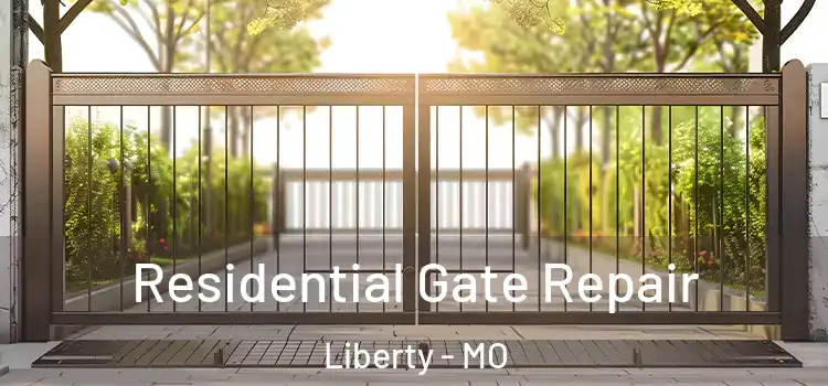 Residential Gate Repair Liberty - MO