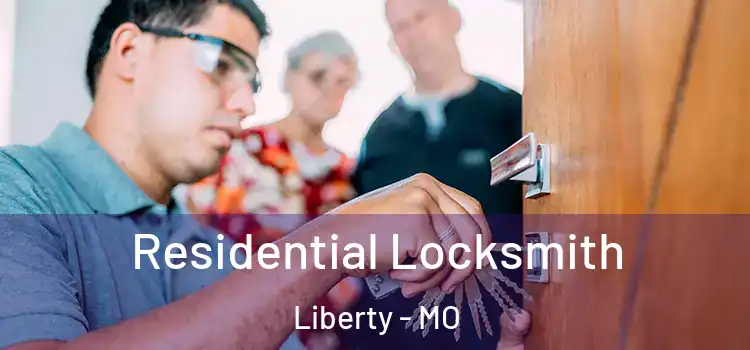 Residential Locksmith Liberty - MO