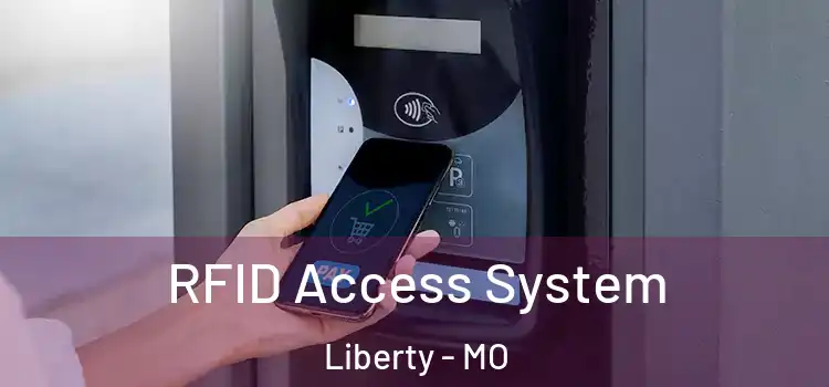  RFID Access System Liberty - MO