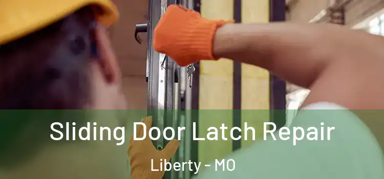  Sliding Door Latch Repair Liberty - MO