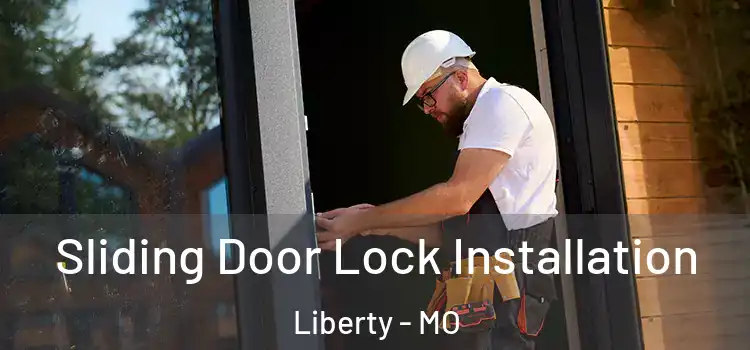  Sliding Door Lock Installation Liberty - MO