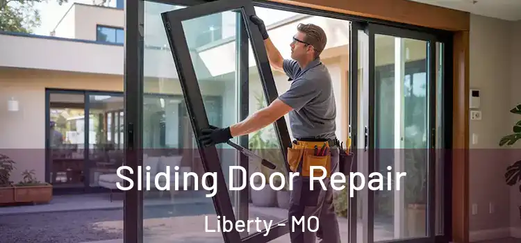 Sliding Door Repair Liberty - MO