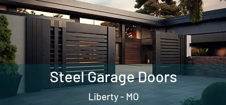  Steel Garage Doors Liberty - MO